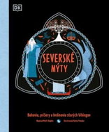 Severské mýty: Bohovia, príšery a hrdinovia starých Vikingov - Kniha