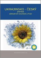 Ukrajinsko - český přehled základních slovíček a frází   - Kniha
