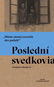Poslední svedkovia - Kniha