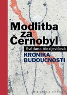 Modlitba za Černobyl: Kronika budoucnosti - Kniha