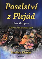 Poselství z Plejád: Aktivace vaší kosmické DNA - Kniha