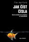 Jak číst čísla: Deset pravidel pro orientaci ve statistikách - Kniha