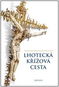 Lhotecká křížová cesta - Kniha