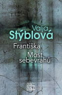 Františka Most sebevrahů  - Kniha