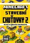Minecraft Stavební chuťovky 2: Víc než 20 skvělých miniprojektů - Kniha