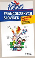 1000 francouzských slovíček: ilustrovaný slovník - Kniha