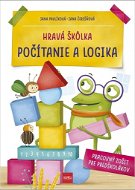 Hravá škôlka Počítanie a logika: Pracovný zošit pre predškolákov - Kniha