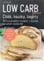 Kniha Low Carb pečení: Chléb, housky, bagety - Kniha