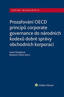 Prozařování OECD principů corporate governance: do národních kodexů dobré správy obchodních korporac - Kniha
