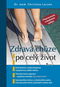 Zdravá chůze po celý život: Přepracované a doplněné vydání - Kniha