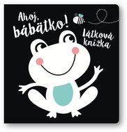 Ahoj, bábätko!: Látková knižka - Kniha
