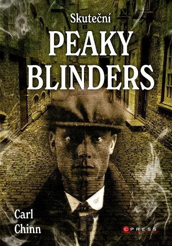 Peaky Blinders”, Carl Chinn