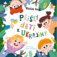 Přišly děti z Ukrajiny  - Kniha