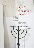 Židé v českých zemích: Společná cesta dějinami - Kniha