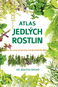 Atlas jedlých rostlin - Kniha