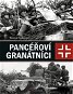 Pancéřoví granátníci: Německá mechanizovaná pěchota - Kniha