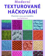 Moderní texturované háčkování: Plastické vzory pro každého - Kniha