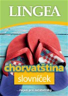 Chorvatština slovníček: ... nejen pro začátečníky - Kniha