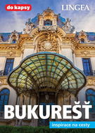 Bukurešť: inspirace na cesty - Kniha