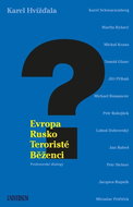Evropa, Rusko, teroristé a běženci - Kniha