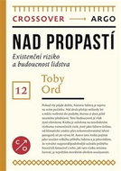 Nad propastí: Existenční riziko a budoucnost lidstva - Kniha