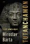 Tutanchamon: Století záhad a objevů - Kniha