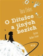 O Ditušce a jiných bozích   - Kniha