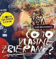 Čo to vlastne zbierame?   - Kniha