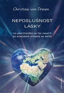 Neposlušnost lásky: Co pozitivního se lze naučit ze současné situace ve světě - Kniha