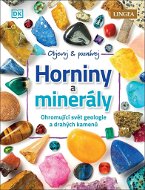 Horniny a minerály: Ohromující svět geologie a drahých kamenů - Kniha