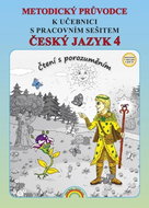 Metodický průvodce Český jazyk 4: k učebnici s pracovním sešitem - Kniha
