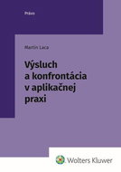 Výsluch a konfrontácia v aplikačnej praxi - Kniha