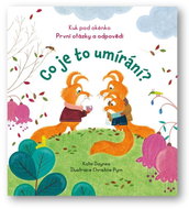 Co je to umírání? - Kuk pod okénko - Kniha