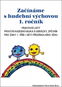 Začínáme s hudební výchovou 1. ročník: Pracovní listy - Kniha