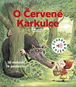O Červené Karkulce: 16 melodií k poslechu - Kniha