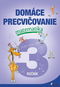 Domáce precvičovanie matematika 3.ročník - Kniha