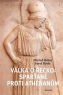 Válka o Řecko: Sparťané proti Athéňanům - Kniha