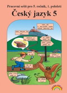 Český jazyk 5: Pracovní sešit pro 5. ročník, 1. pololetí - Kniha
