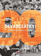 Devadesátky!: Roky nespoutané svobody - Kniha