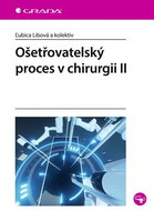 Ošetřovatelský proces v chirurgii II - Kniha