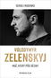 Volodymyr Zelenskyj: Muž, který píše dějiny - Kniha