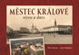 Městec Králové včera a dnes - Kniha