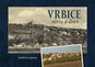 Vrbice včera a dnes - Kniha