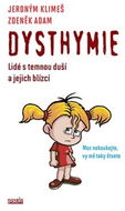 Dysthymie: Lidé s temnou duší a jejich blízcí - Kniha
