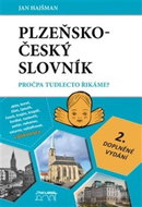 Plzeňsko-český slovník: Pročpa tudlecto řikáme? - Kniha