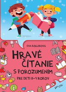 Hravé čítanie s porozumením: Pre deti 8-9 rokov - Kniha