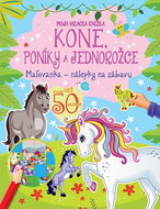 Moja hracia knižka - Kone, poníky a jednorožce - Kniha