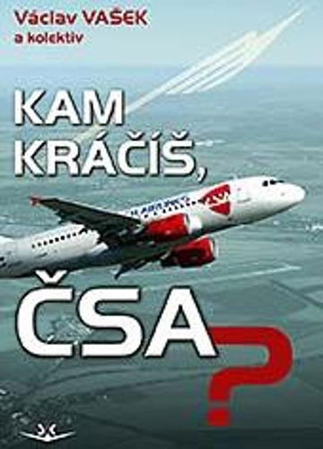 Kam kráčíš, ČSA? - Kniha - Hlavní obrázek