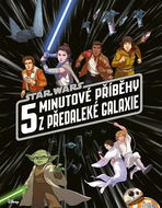STAR WARS 5minutové příběhy z předaleké galaxie - Kniha