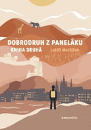 Dobrodruh z paneláku Kniha druhá - Kniha